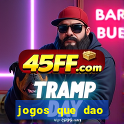 jogos que dao dinheiro sem deposito